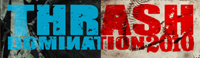 THRASH DOMINATION 08